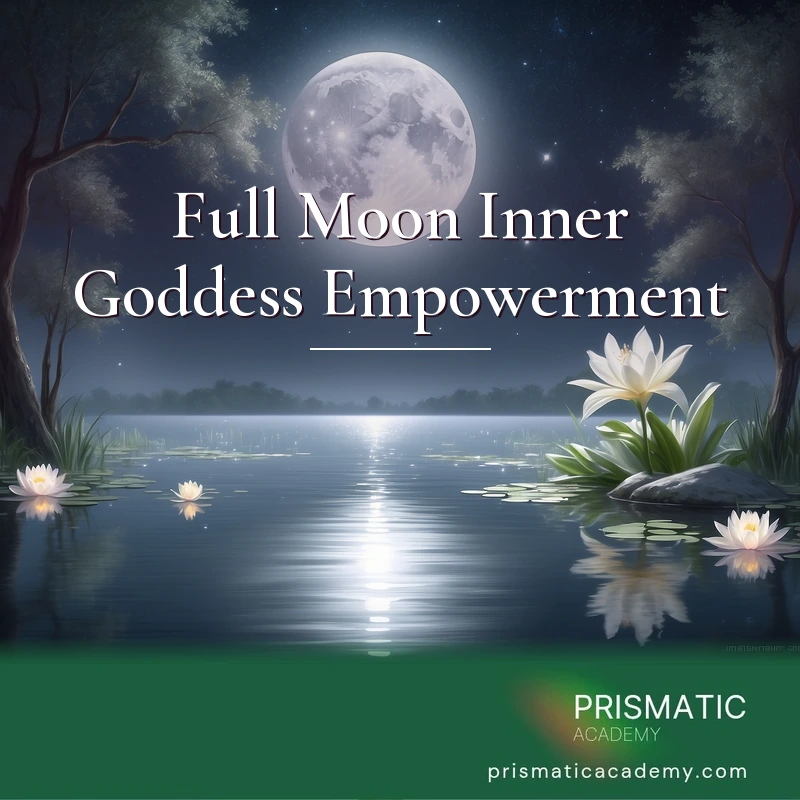 Full Moon Inner Goddess Empowerment