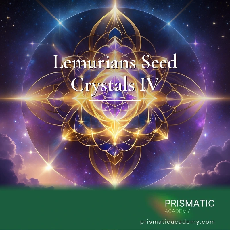 Lemurians Seed Crystals IV