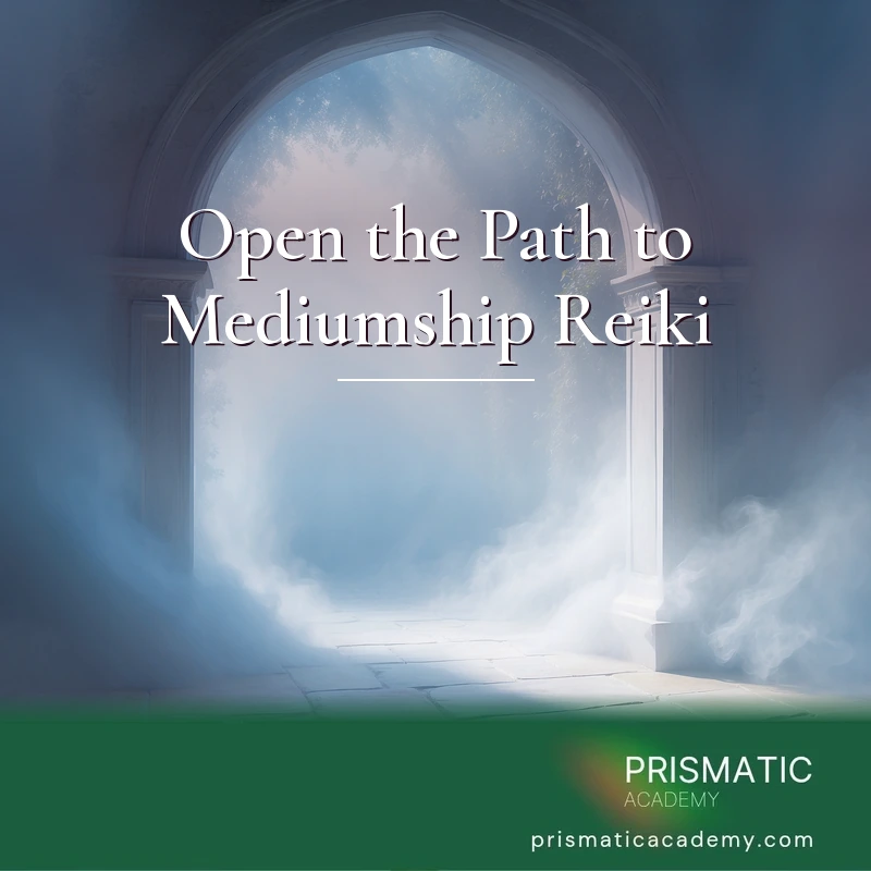 Open the Path to Mediumship Reiki