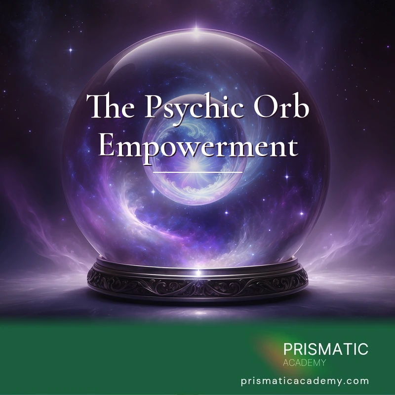 The Psychic Orb Empowerment